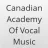 The Canadian Academy of Vocal Music reviews, listed as Classmates