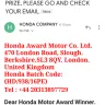 Honda Motor - I didn't received any product from honda company. but they said it is coming tomorrow.