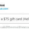 Saks Fifth Avenue - $75 gift card sent to me expired and never replaced