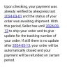 AliExpress - Order not shipped or closed