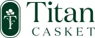 TitanCasket.com Reviews and Complaints