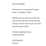 Fashion Nova - fashion nova couldn't fulfill my 2 orders, they said they refunded my $ 10-24-18. I still am waiting & fn stopped responding to my emails.