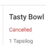Talabat Middle East - tasty bowl restaurant cancelled order #<span class="replace-code" title="This information is only accessible to verified representatives of company">[protected]</span>