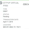 ATT*VP Virtual Pinn - not even sure because I never made any transaction with this company