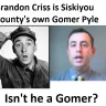 Siskiyou County District Attorney - siskiyou county supervisor brandon criss looks like gomer pyle