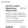 Wingstop - 8 piece wing combo which includes 8 wings, seasoned fries and 20 oz sweet tea.