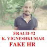 Ebix - fraud consultant vinoth kumar cheated rs. 65000 from me by sending a fake offer letter in your company name.