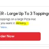 Pizza Hut - Refused to deliver the $10 tastemaker pizza