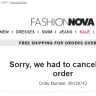 Fashion Nova - Cancelled order but was still charged