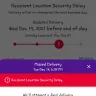 FedEx - 5th day fed ex didn't deliverymy package "recipient location security delay. Delivery will be reattempted".