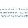 Ticketmaster - Refund on my ticket - Photo 3