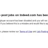Indeed.com - Disabling my account for no reasson