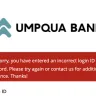 Umpqua Bank - Phone times are long + lack quick security support