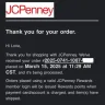 JC Penney - Online order cancelled by JcPenney and money not returned to account - Photo 3