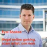Eyal Shaked - Unauthorized credit card charges and unethical behavior