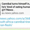 Yahoo! - complaint about article on: cannibal turns himself in. - Photo 1