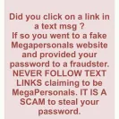 MegaPersonals.com - My Id has been flagged. - Photo 1 - comment #2176591