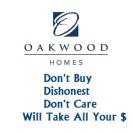 Oakwood Homes - Just don't deal with them - Photo 1 - comment #1948682