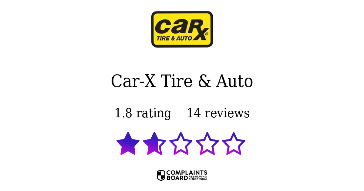 CarX Tire & Auto Reviews 2024 All You Need to Know ComplaintsBoard