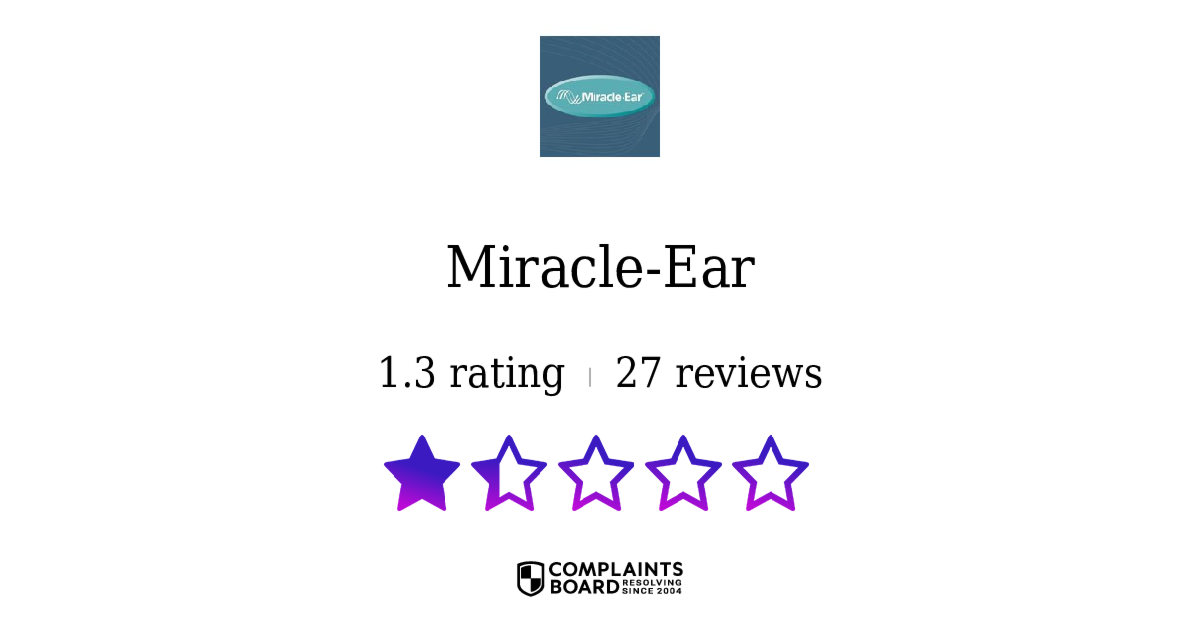 Miracle Ear Reviews Consumer Reports Complaints
