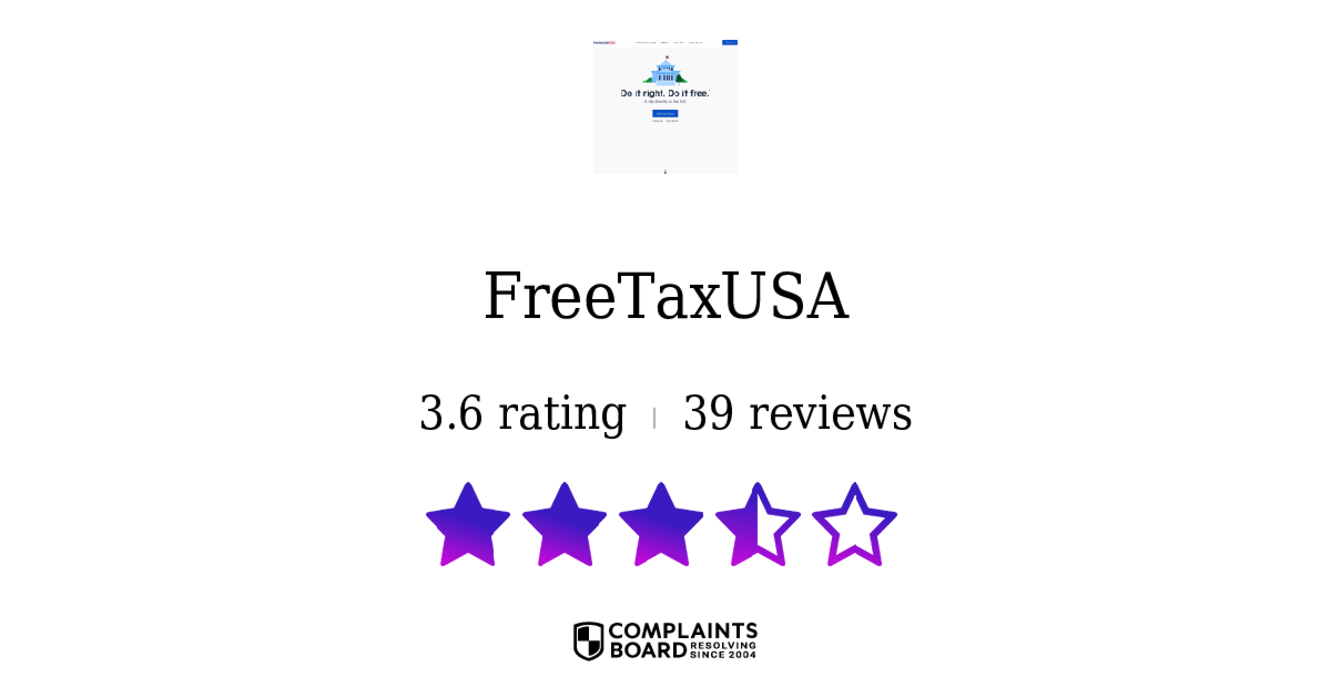 FreeTaxUSA Tax Filers Reviews 2025 All You Need to Know ComplaintsBoard